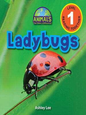cover image of Ladybugs--Animals That Make a Difference! (Engaging Readers, Level 1)